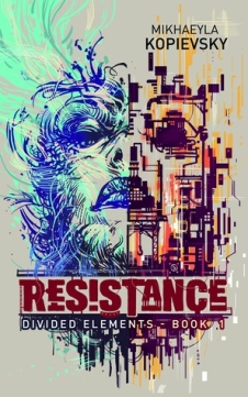 Resistance by Mikhaeyla Kopievsky.jpg